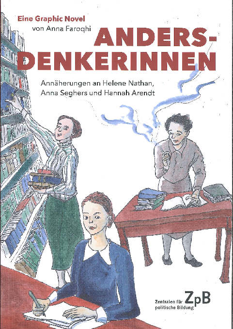 Gezeichnetes Bild. Drei Frauen in einem Raum. Eine am Schreibtisch rauchend, eine am Stehpult und eine Frau am Bücherregal. © by Anna Faroqhi/be.bra verlag